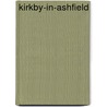 Kirkby-In-Ashfield door Gerald Lee