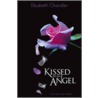 Kissed By An Angel door Elizabeth Chandler