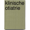 Klinische Otiatrie by Julius Erhard
