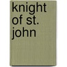 Knight of St. John door Miss Anna Maria Porter