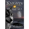 Knights Of The Sea door Paul Marlowe