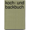 Koch- und Backbuch door Susanne Gerchow
