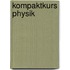 Kompaktkurs Physik
