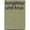 Konjektur und Krux by Unknown