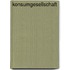 Konsumgesellschaft