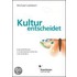 Kultur entscheidet