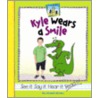 Kyle Wears a Smile by Mary Elizabeth Salzmann