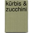 Kürbis & Zucchini
