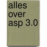 Alles over ASP 3.0 door Hinder