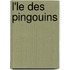 L'Le Des Pingouins
