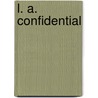 L. A. Confidential door James Ellroy