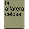 La Alfarera Celosa door Claude Lévi-Strauss