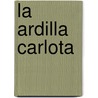 La Ardilla Carlota by Ediciones Saldana