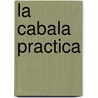 La Cabala Practica door Laibl Rabbi Wolf