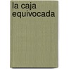 La Caja Equivocada by Robert Louis Stevension