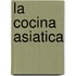 La Cocina Asiatica