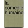 La Comedie Humaine by Marcel Bouteron