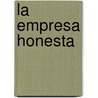 La Empresa Honesta by Mark Epstein
