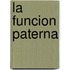 La Funcion Paterna