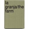 La Granja/The Farm door Emilie Beaumont