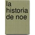 La Historia de Noe