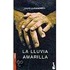 La Lluvia Amarilla