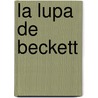 La Lupa de Beckett door Jordi Ibanez Fanes