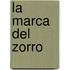 La Marca del Zorro