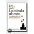 La Mirada Al Texto
