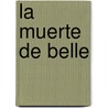 La Muerte de Belle door Georges Simenon