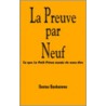 La Preuve Par Neuf by Denise Bonhomme