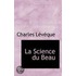 La Science Du Beau