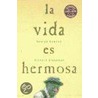 La Vida Es Hermosa by Richard Glaubman