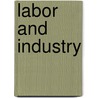 Labor and Industry door Sir Percy Alden