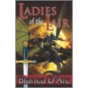 Ladies of the Lair door Bianca D''Arc