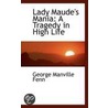 Lady Maude's Mania door George Manville Fenn