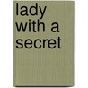 Lady with a Secret door Jane Theresa Edwards