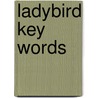 Ladybird Key Words door William Murray