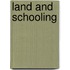 Land And Schooling