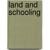 Land And Schooling by Keijiro Otsuka