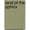 Land of the Sphinx door Georges Montbard
