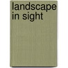 Landscape In Sight door John Brinckerhoff Jackson