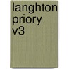 Langhton Priory V3 by Mary Meeke