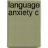 Language Anxiety C