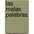 Las Malas Palabras