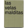 Las Velas Malditas door Graciela Montes