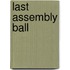 Last Assembly Ball