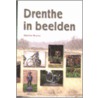 Drenthe in beelden door E. Bruins