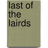 Last of the Lairds door John Galt