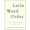 Latin Word Order C door Laurence D. Stephens